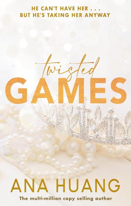 TWISTED GAMES: the TikTok sensation! Fall into a world of addictive romance...