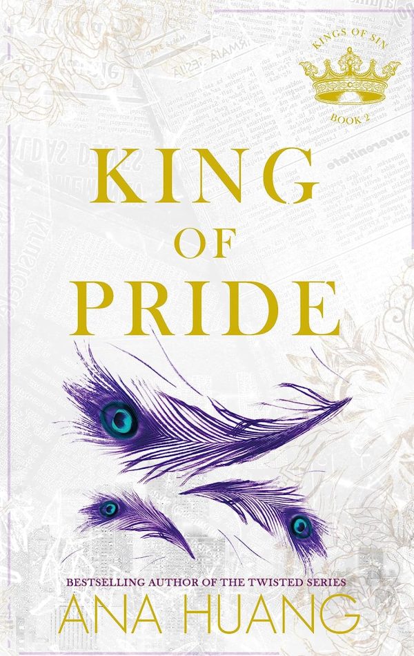 King of Pride: from the bestselling author of the Twisted series (Kings of Sin)