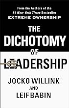 The Dichotomy of Leadership