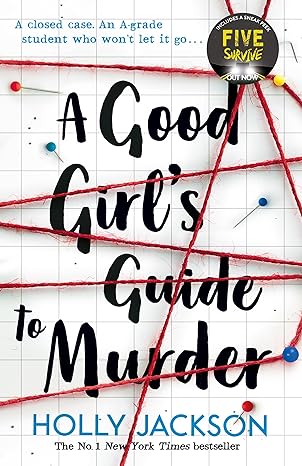 The Good Girl's Guide to Murder: Book 1 (A Good Girl?s Guide to Murder) (A Good Girl?s Guide to Murder)