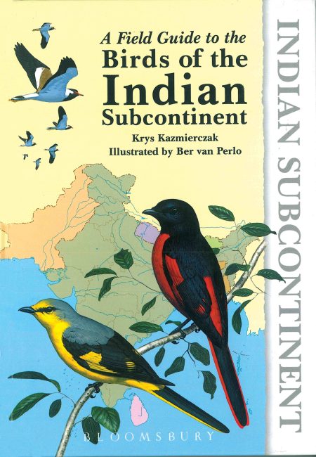 A Field Guide to the Birds of the Indian Subcontinent