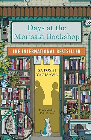 Days at the Morisaki Bookshop : A charming and uplifting Japanese translated story on the healing power of books