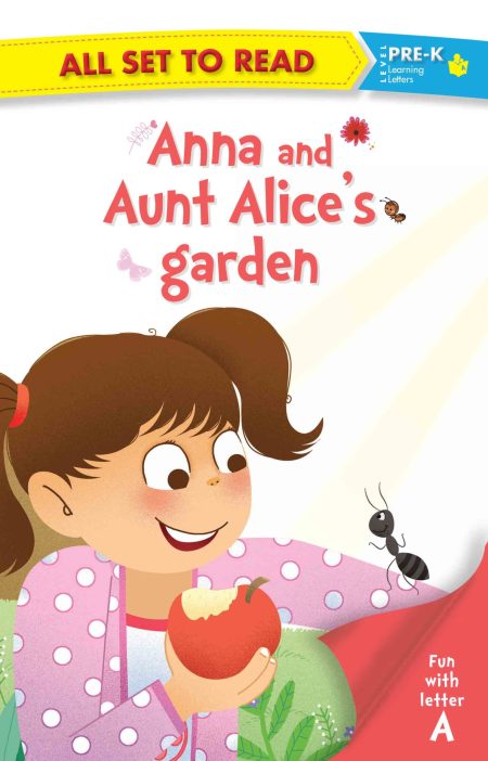 All Set to Read Fun with Letters Anna and Aunt Alices Garden