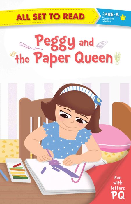 All set to Read fun with Letter P Q Peggy and the Paper Queen