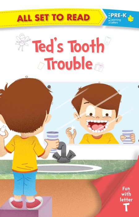 All set to Read fun with Letter T Teds Tooth Trouble