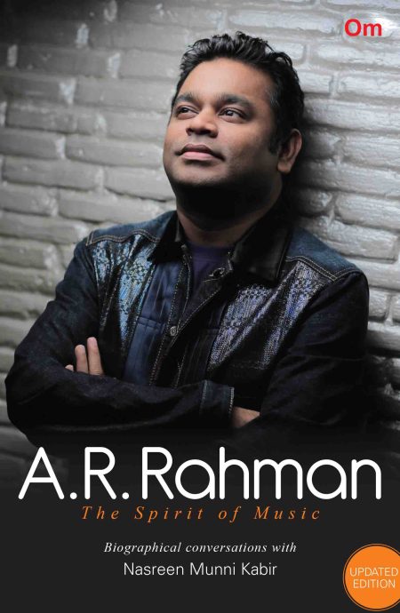 A.R. Rahman : The Spirit of Music (New Adition)