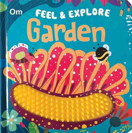 Feel & Explore Garden (Board book for children)