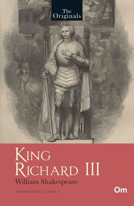 King Richard III - Unabridged Classics for William Shakespeare - The Originals