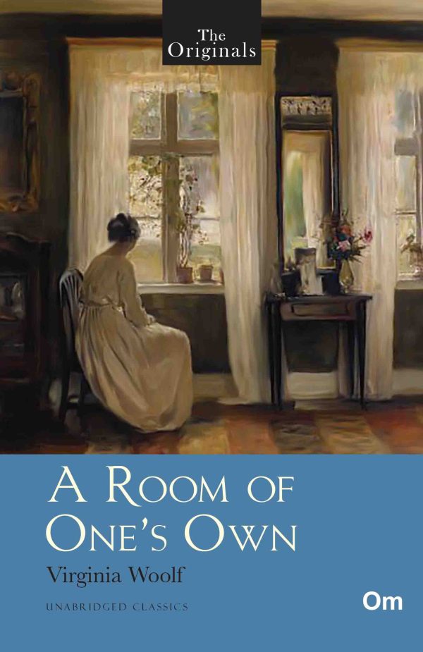 The Originals A Room of One's Own - Unabridged Classics
