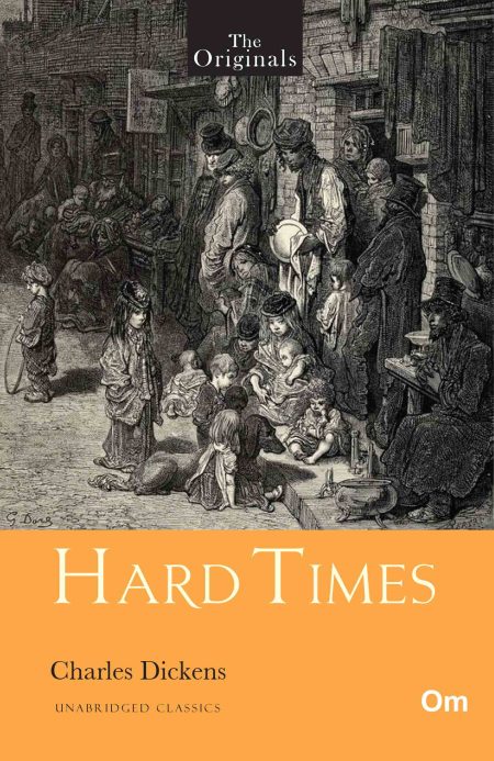 Hard Times - Unabridged Classics for Charles Dickens - The Originals