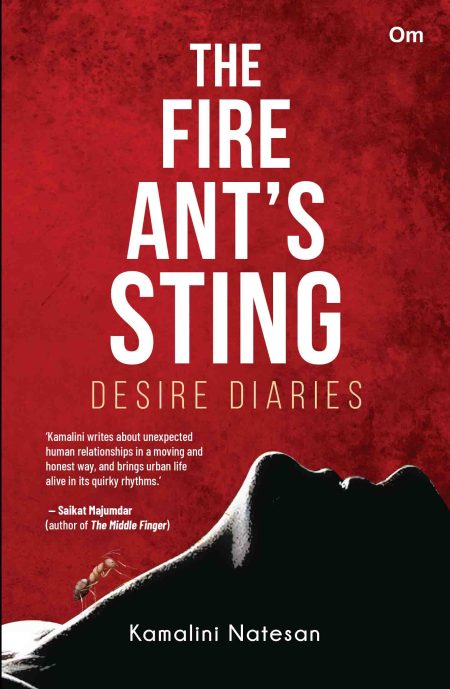The Fire Ant's Sting: Desire Diaries