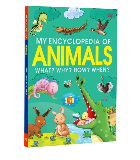 My Encyclopedia of Animals  What? Why? How? When?