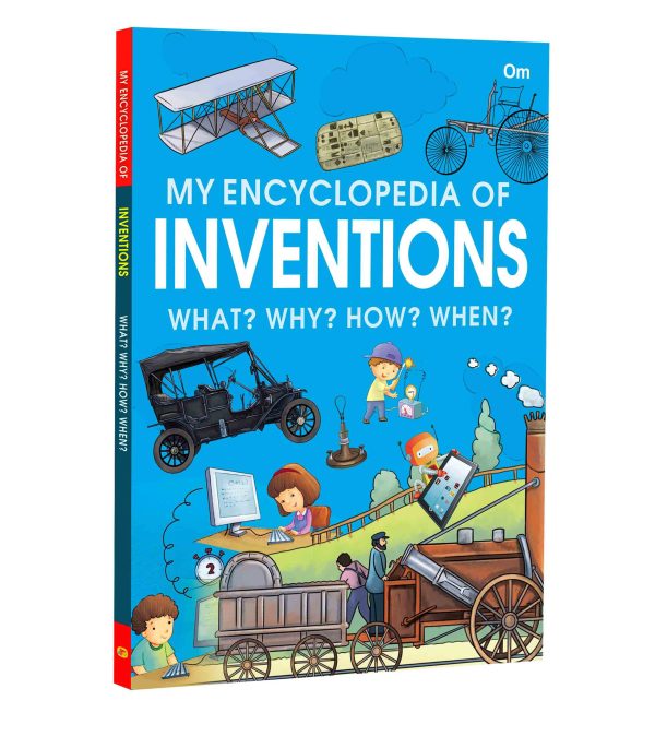 My Encyclopedia of Inventions  What? Why? How? When?