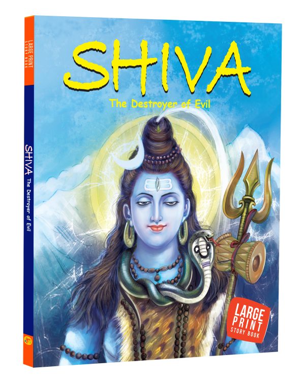 Shiva: The Destroyer of Evil - Indian Mythology for Children