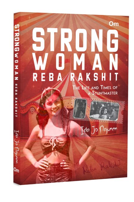 Strong Woman Reba Rakshit - The Life and Times of a Stuntmaster