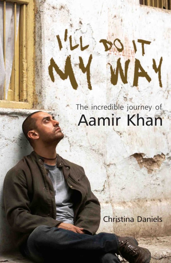 I'll Do it My Way : The Incredible Journey of Amir Khan