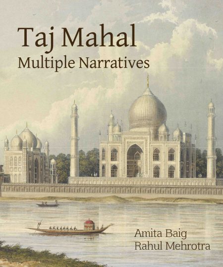 Taj Mahal : Multiple Narratives