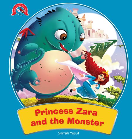 The Monster with a Spiky Tail : The Adventures of Princess Zara