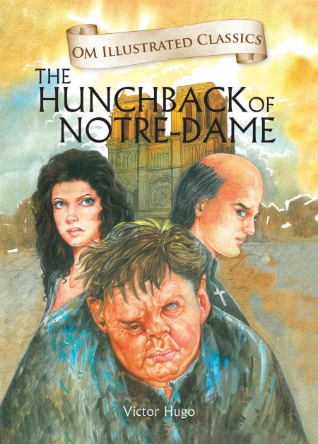 The Hunchback of Notre Dame : Om Illustrated Classics