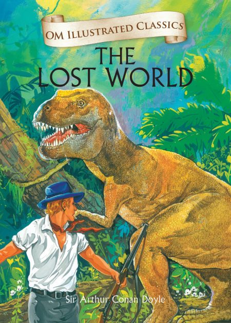 The Lost World : Om Illustrated Classics