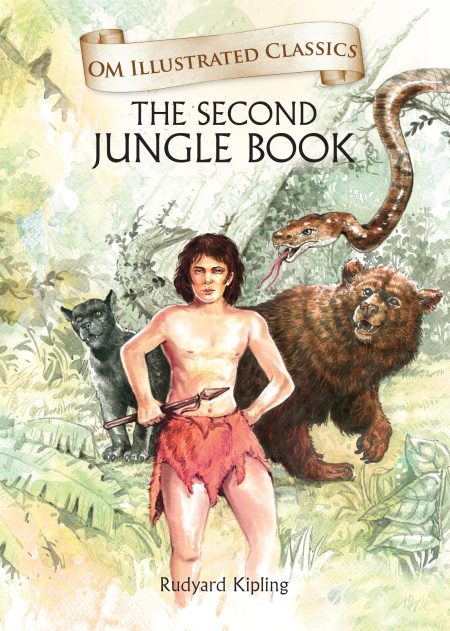 The Second Jungle Book : Om Illustrated Classics