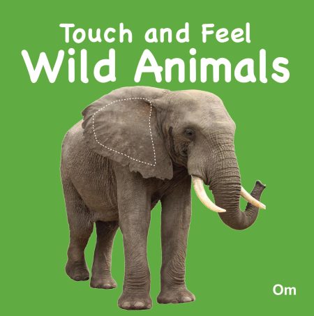 Touch and Feel Wild Animals (Board book for children)