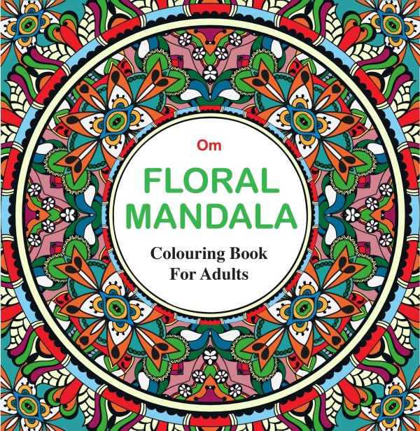 Adult Colouring Book : Floral Mandala