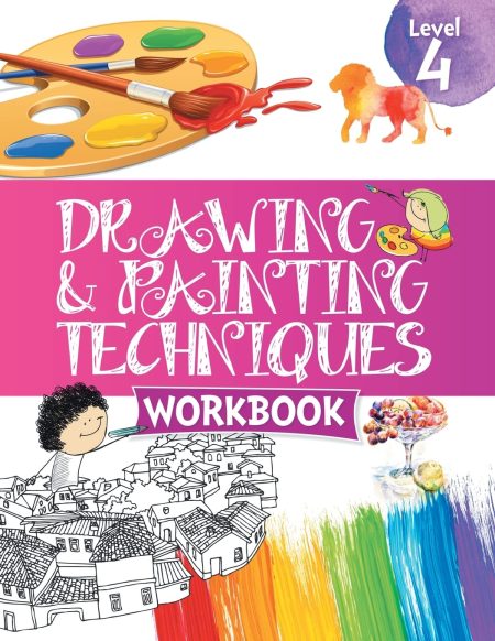 Drawing & Painting Techniques Workbook Grade 4