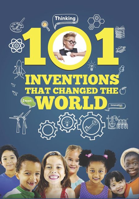 101 Inventions That Changed the World