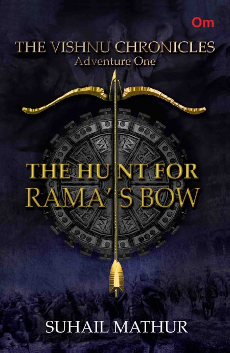 The Vishnu Chronicles : The Hunt for Rama's Bow