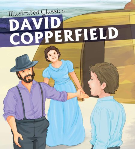 David Coperfield : Illustrated Classics