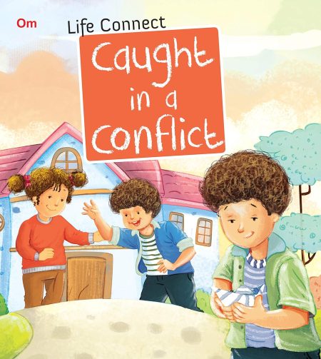 Caught in a Conflict : Life Connect