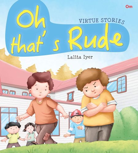 Oh Thats Rude : Virtue Stories