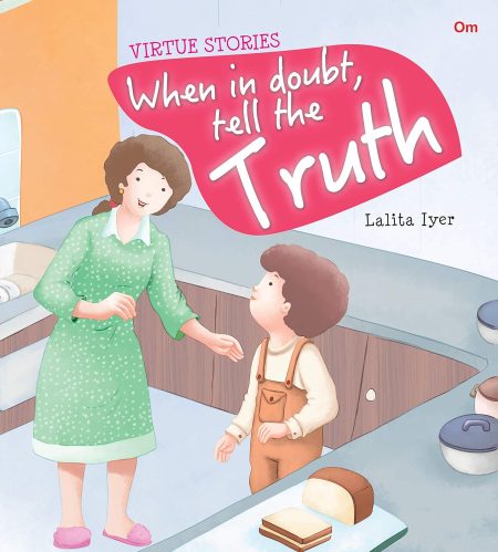 When in Doubt Tell the Truth : Virtue Stories