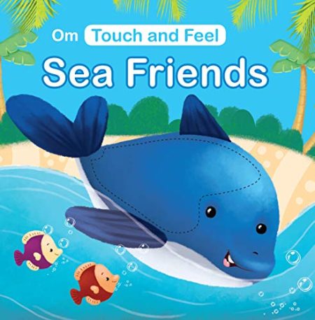Touch and Feel Sea Friends (Board book for children)