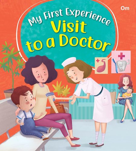 My First Experience: Visit to a Doctor
