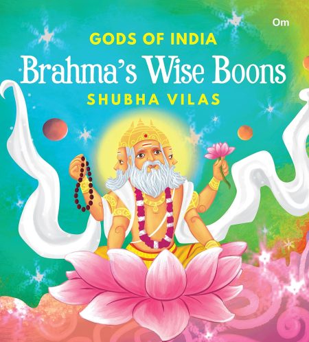 Gods of India  : Brahma's Wise Boons