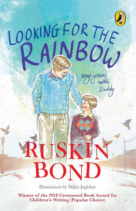Looking for the Rainbow : My Years with Daddy