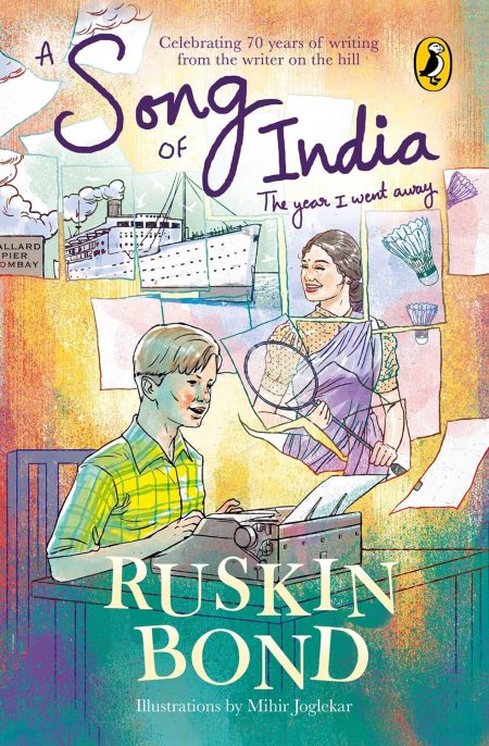 A Song of INDIA : The year I Went Away