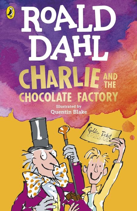 Charlie and The Chocolate Factory : Roald Dahl