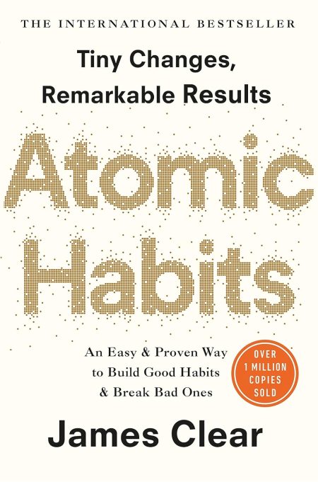 Atomic Habits : The Life-Changing Million