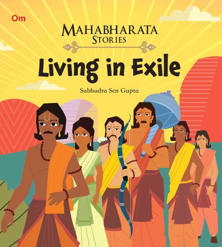 Living in Exile : Mahabharata Stories