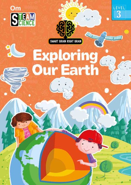 Smart Brain Right Brain Science Level 3 : Exploring Our Earth