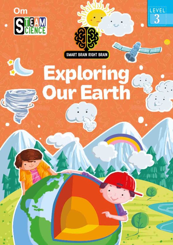 Smart Brain Right Brain Science Level 3 : Exploring Our Earth