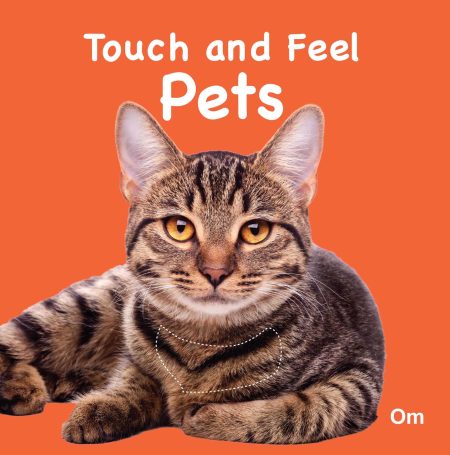 Touch and Feel Pets (Board book for children)