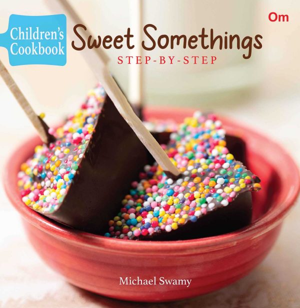 Children's Cookbook: Sweet Somethings - Step-by-Step (Junior Chef Cookbook)
