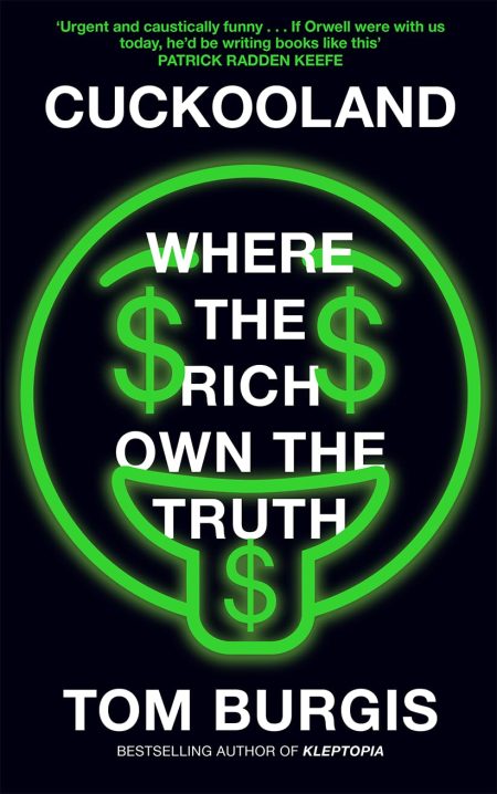 CUCKOOLAND: Where the Rich Own the Truth