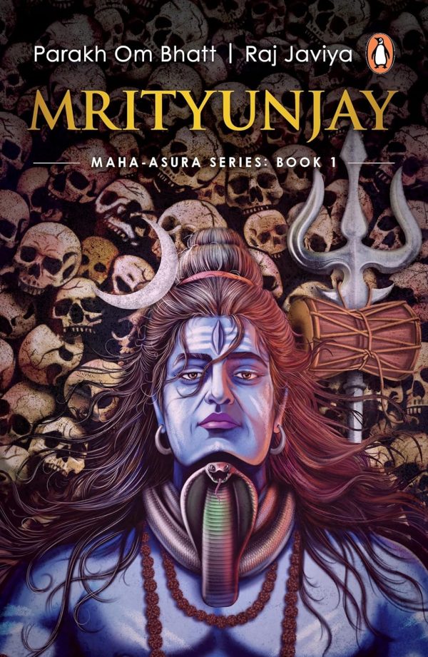 Mrityunjay: Book 1 In The Maha Asura Series