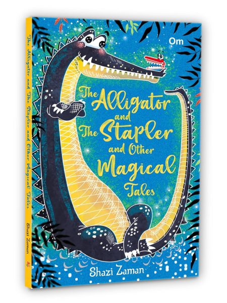 The Alligator and The Stapler and Other Magical Tales