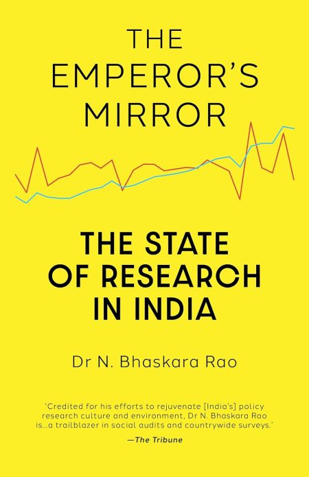 The Emperor?s Mirror: The State of Independent Research in India